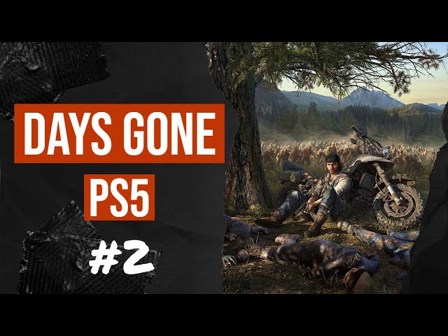 Days Gone #2 1080p 60fps PS5 